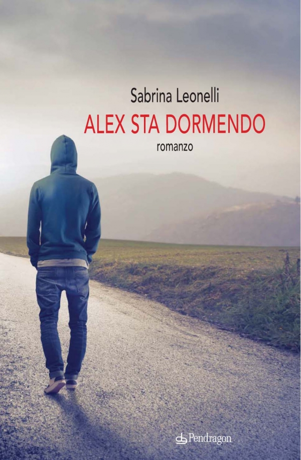 “Alex sta dormendo”, il primo romanzo di Sabrina Leonelli si svela a Firenze il 15 marzo