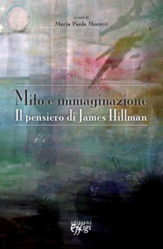 “Mito e immaginazione”, il 12 aprile a Grosseto incontro dedicato allo psicanalista James …