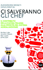 ‘Ci salveranno gli chef’ il contributo della cucina italiana per il sistema agroalimentare