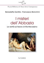 La verità sul tesoro di Montecassino in un libro, il 12 giugno a Firenze “I misteri …