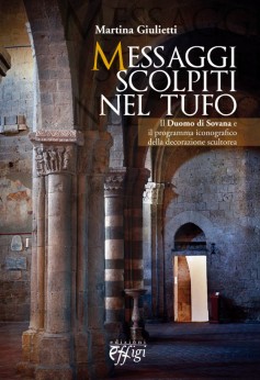 “Messaggi scolpiti nel tufo”, il 13 agosto a Sovana il volume di di Martina Giulietti