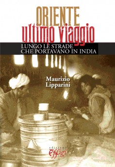 Sulle strade che portavano in India, il 26 settembre a Massa Marittima si presenta “Oriente …