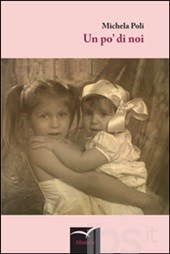 Lo sconfinato amore tra sorelle nel nuovo romanzo di Michela Poli. …