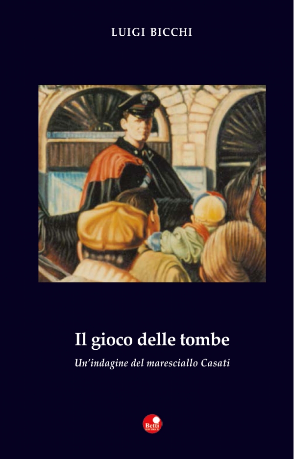 Un caso misterioso per il maresciallo Casati, a Firenze il 27 febbraio “Il gioco delle tombe”