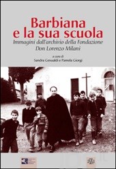 Scatti che raccontano la scuola di Barbiana, il 5 marzo a Siena la presentazione del volume …