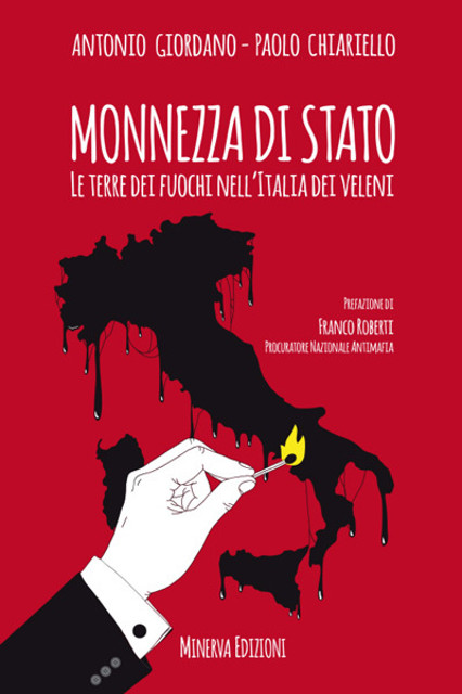 “Monnezza di Stato. Le terre dei fuochi nell’Italia dei veleni”, presentazione il 13 …