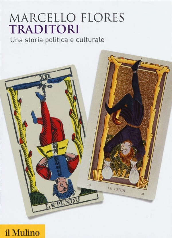 Marcello Flores il 5 maggio presenta a Siena “Traditori. Una storia politica e culturale”