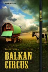 Oltre i confini di Oriente con Balkan Circus