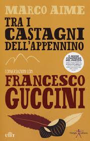 Se Guccini e Aime si ritrovano a conversare sotto i castagni